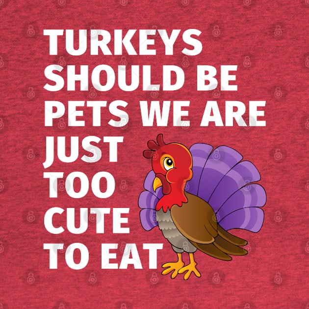 Red Turkey should be pets Thanksgiving Holiday Kids Design by Syressence